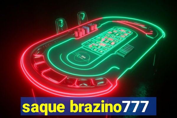 saque brazino777